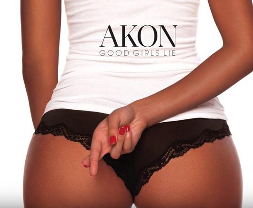 Akon Releases "Good Girls Lie"
