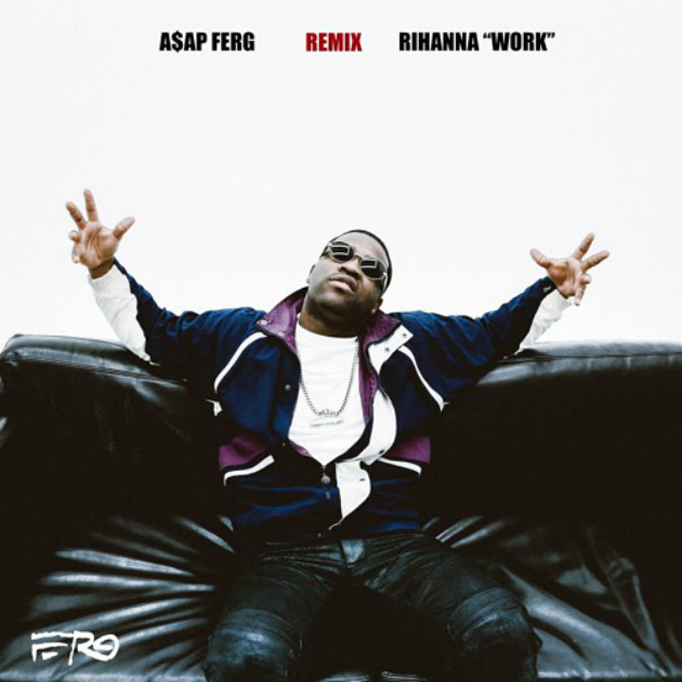 ASAP Ferg Remixes Rihanna's "Work"