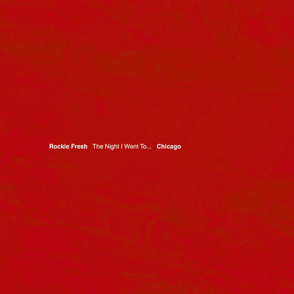 Rockie Fresh Keeps Momentum With 'The Night I Went to...Chicago' Mixtape Release
