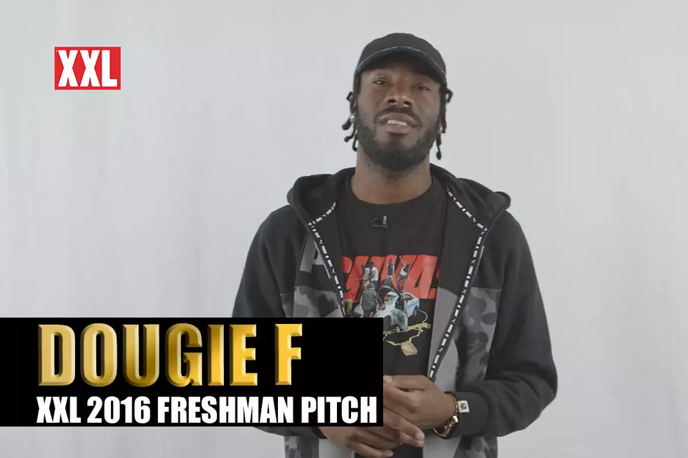 Dougie F’s Pitch for XXL Freshman 2016