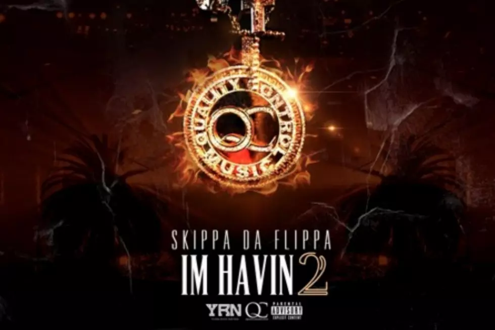 Skippa Da Flippa Drops &#8216;I&#8217;m Havin 2&#8242; Mixtape Featuring Quavo and Offset of Migos and Lil Yachty