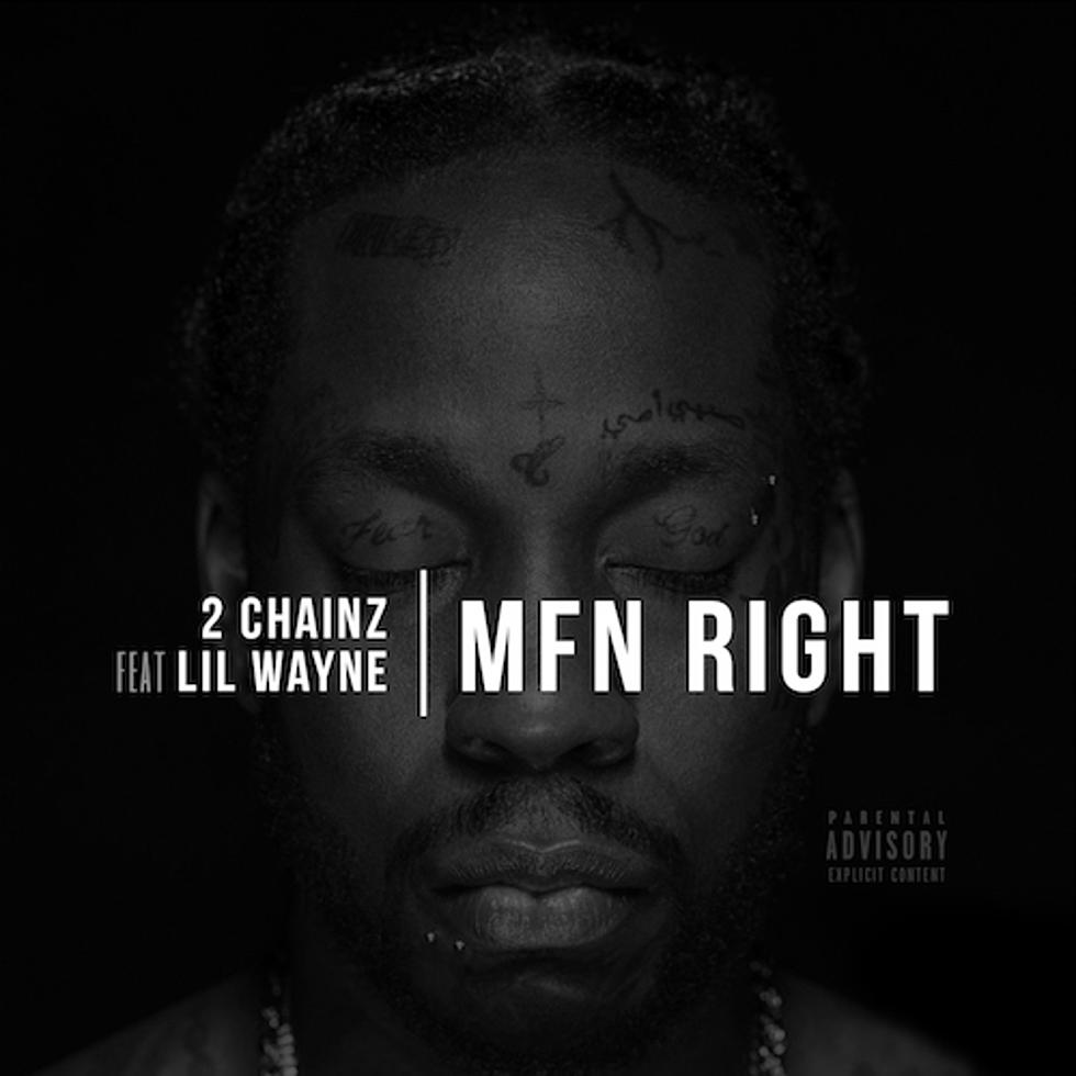 2 Chainz and Lil Wayne Join Forces for "MFN Right" Remix
