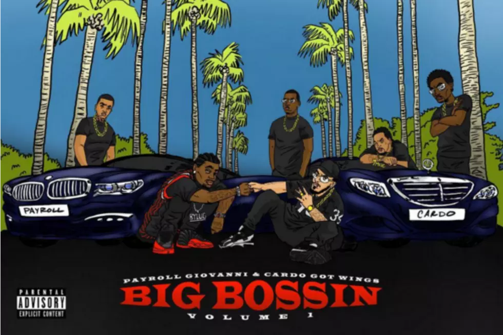 Payroll Giovanni and Cardo Announce 'Big Bossin Vol. 1' Release Date