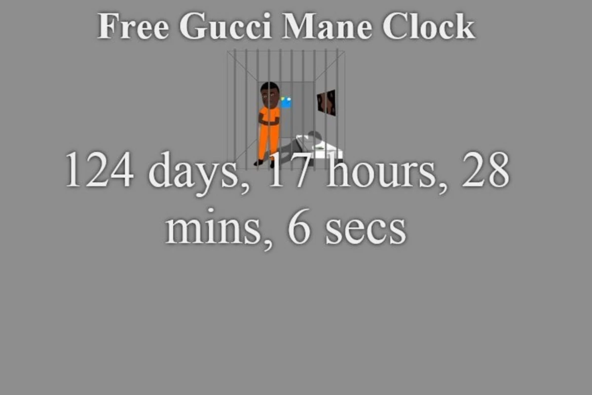 Fan Makes Countdown Clock for Gucci Mane's Prison Release - XXL