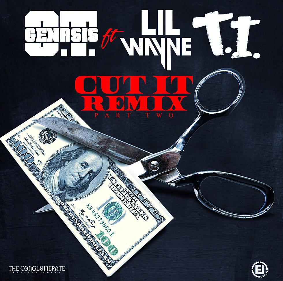 O.T. Genasis Enlists Lil Wayne and T.I. for “Cut It” Remix