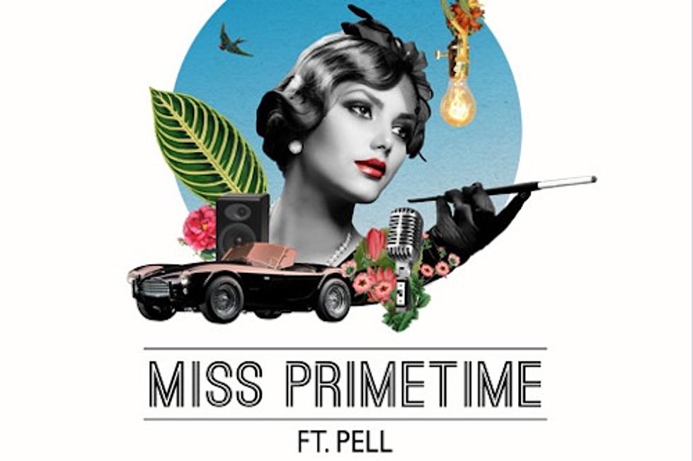 Pell Teams Up With Big Gigantic for 'Miss Primetime'
