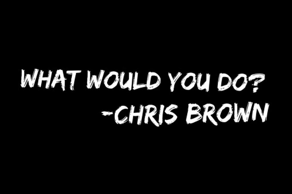 Listen to Chris Brown’s New Song “What Would You Do?”