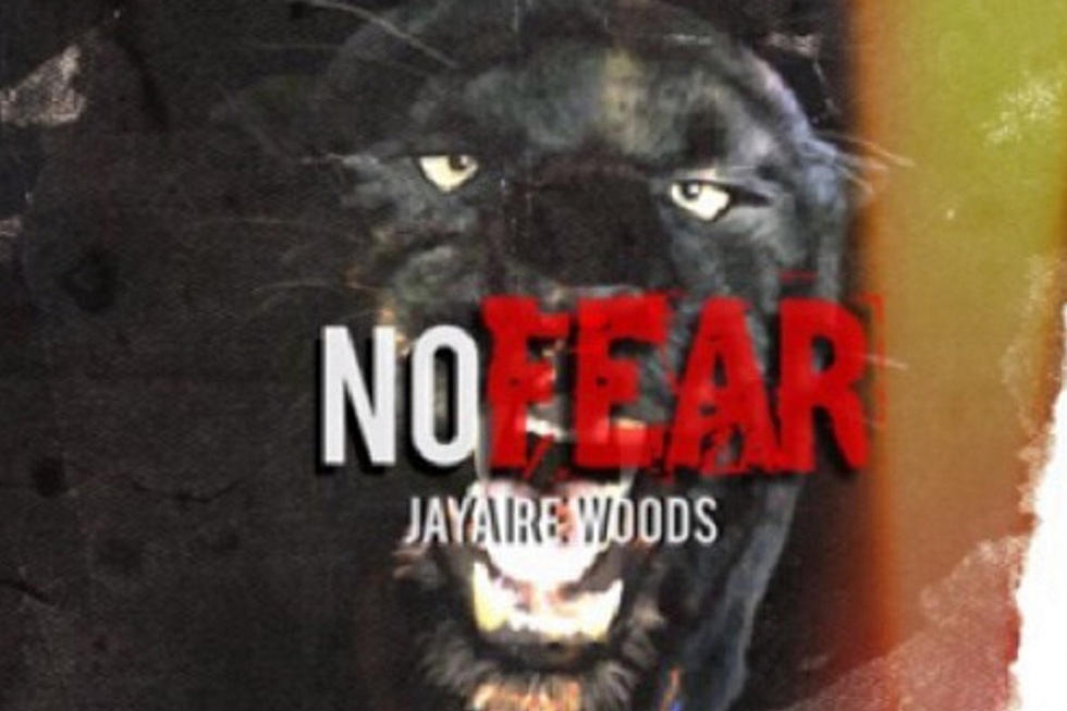 Jayaire Woods Has 'No Fear' on New Track