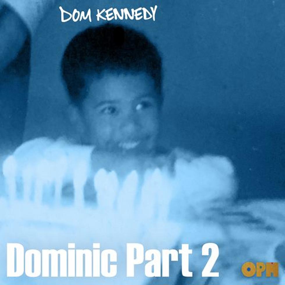 Dom Kennedy Drops New Track 'Dominic Part 2'