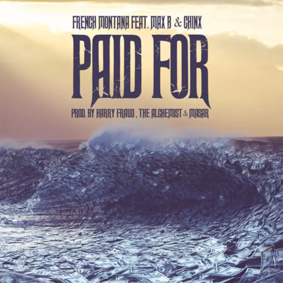 French Montana Delivers Ode to Max B and Chinx on “Paid For”