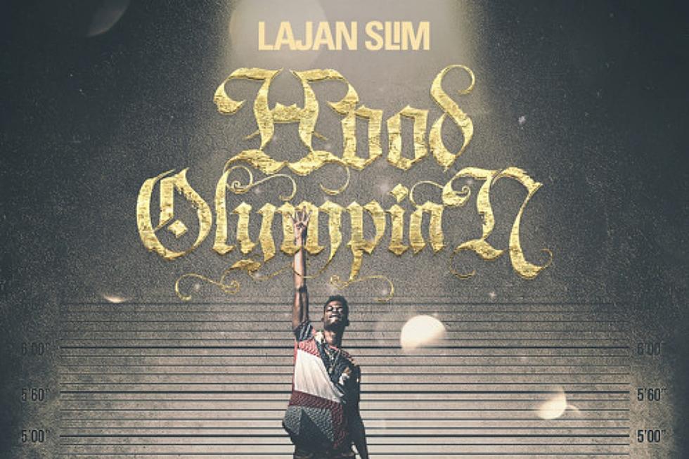 Listen to Lajan Slim's Debut Mixtape 'Hood Olympian'