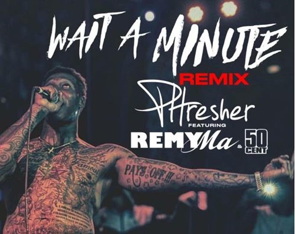 Phresher Drops “Wait a Minute” Remix Featuring 50 Cent and Remy Ma
