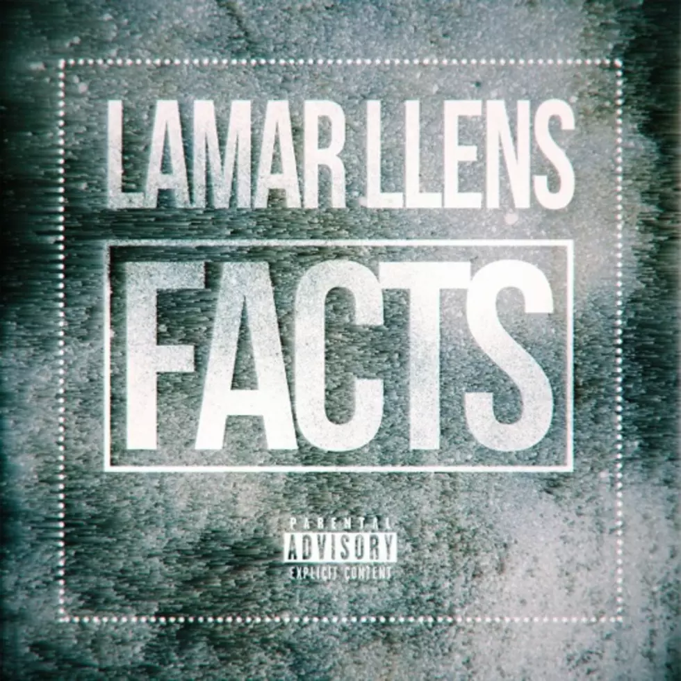 Lamar Llens Only Talks &#8220;Facts&#8221;