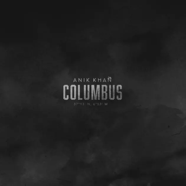 Anik Khan Stands Up for Immigrants on New Song &#8220;Columbus&#8221;