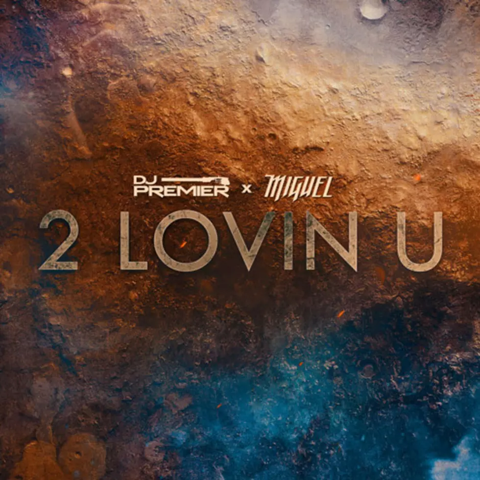 DJ Premier and Miguel Finally Release “2 Lovin U”