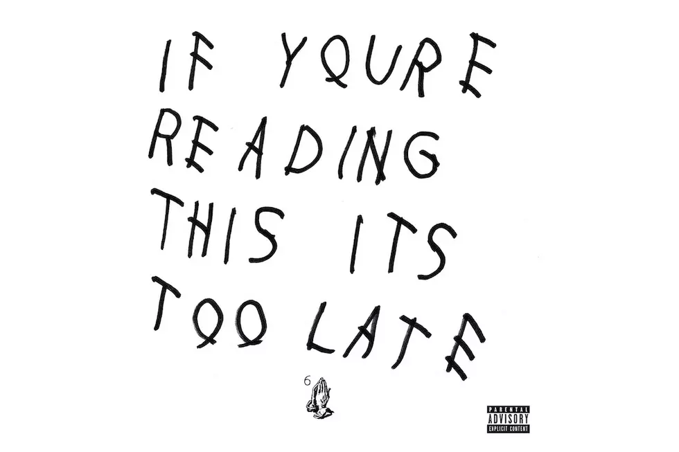 Drake Drops If You&#8217;re Reading This It&#8217;s Too Late Mixtape &#8211; Today in Hip-Hop