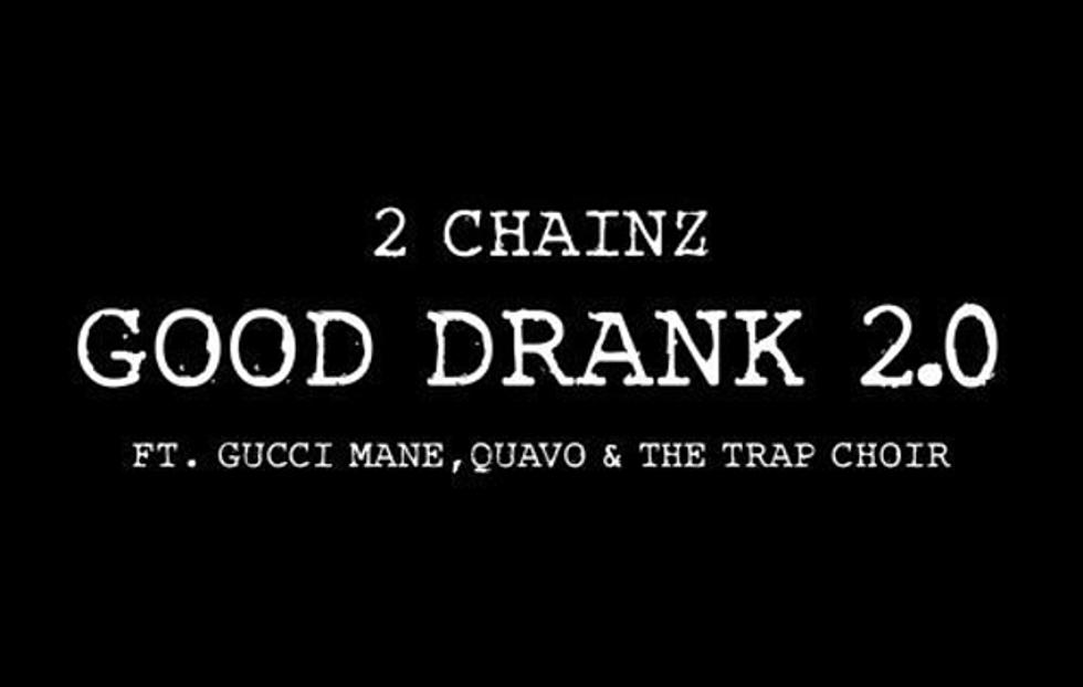 2 Chainz Drops Trap Choir Version of “Good Drank”