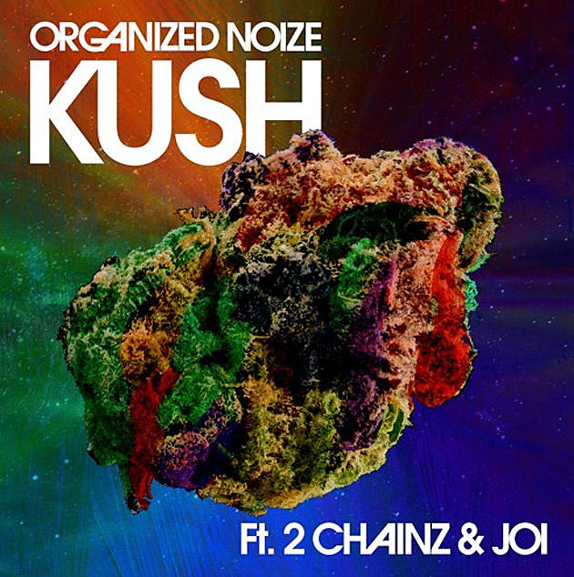 Organized Noize Release “Kush” With 2 Chainz and Joi Off Upcoming EP
