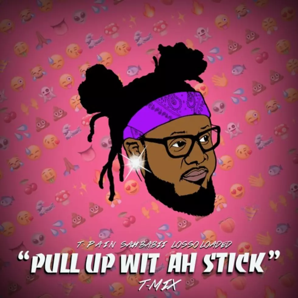 T-Pain Remixes SahBabii’s “Pull Up Wit Ah Stick”