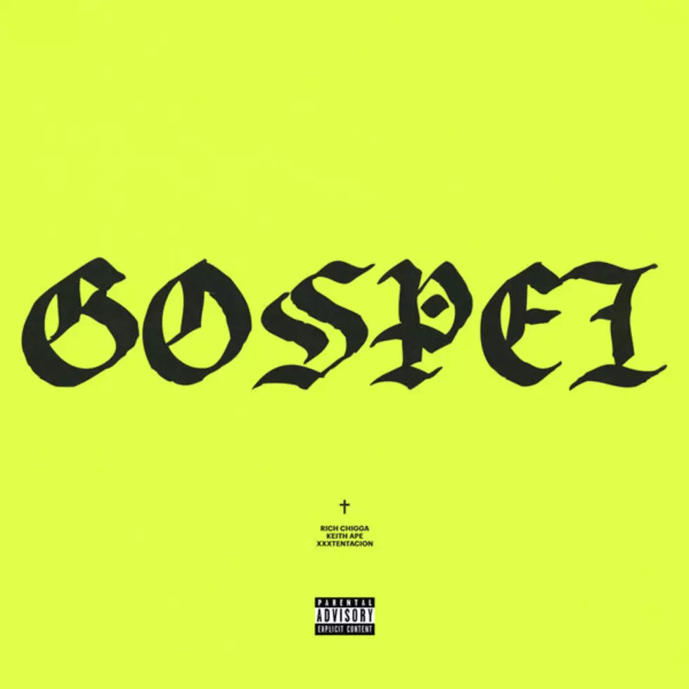 Rich Chigga, XXXTentacion and Keith Ape Link Up for New Song &#8220;Gospel&#8221;