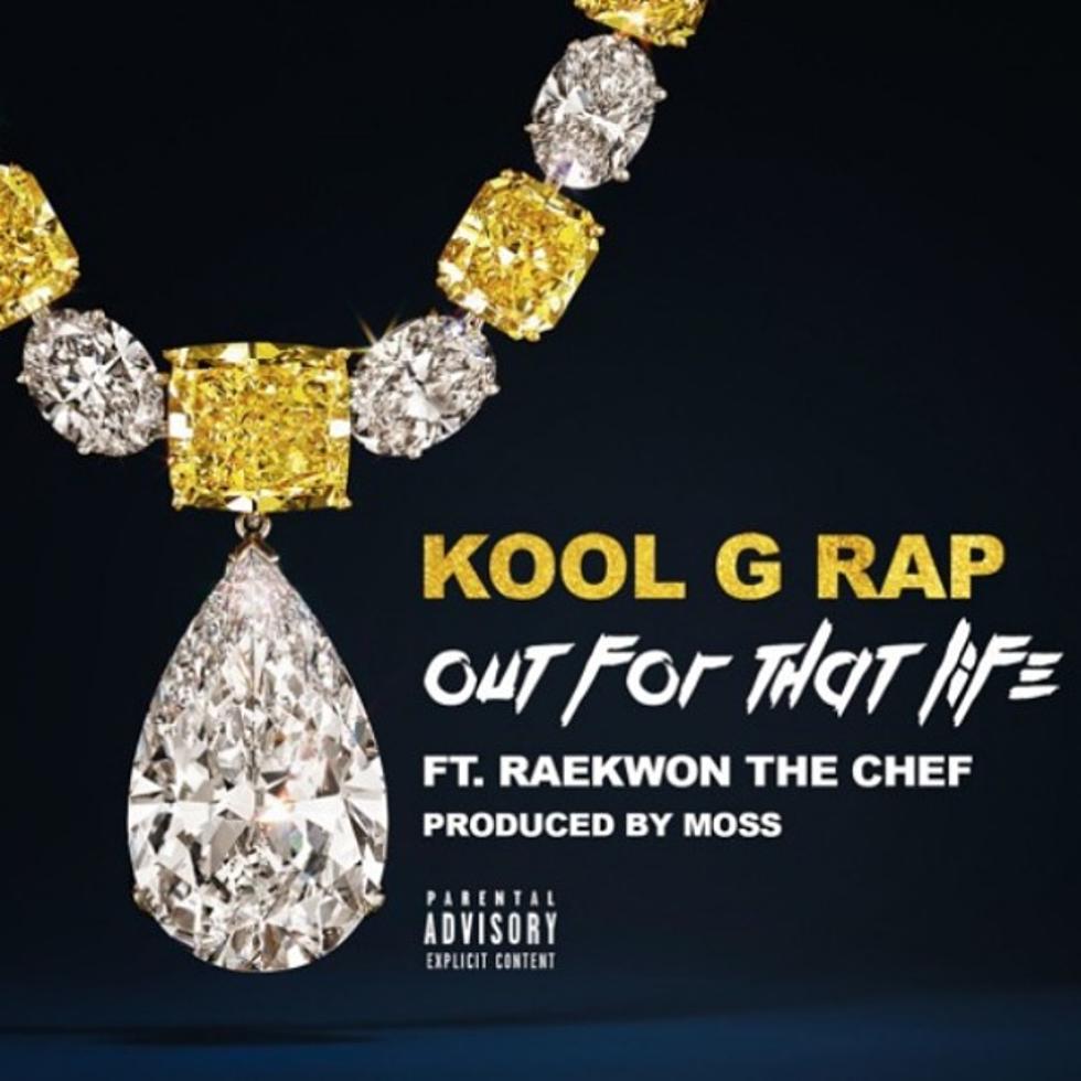 Kool G Rap and Raekwon Are &#8220;Out for That Life&#8221; on New Song