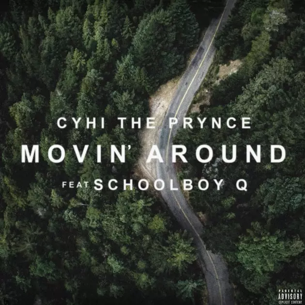 CyHi The Prynce Teams Up With ScHoolboy Q for New Song &#8220;Movin&#8217; Around&#8221;