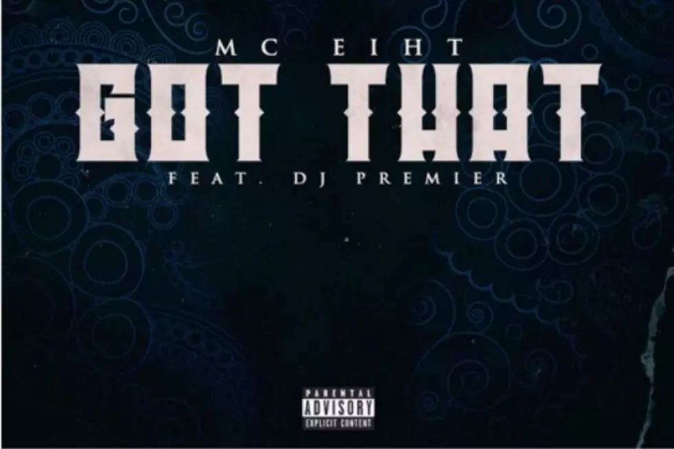 MC Eiht Drops New Song 'Got That' Featuring DJ Premier 