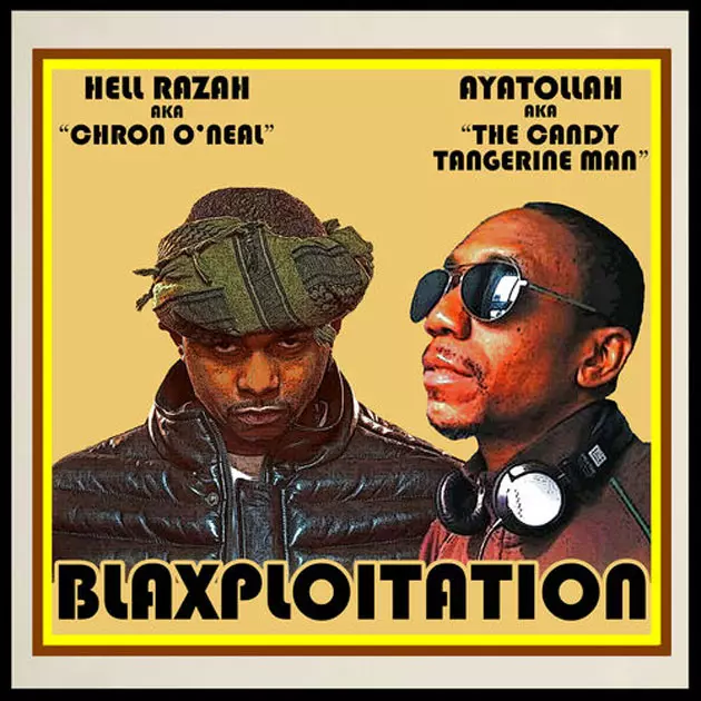 Hell Razah and Ayatollah Drop ‘Blaxploitation: A Piece of the Action’ Album