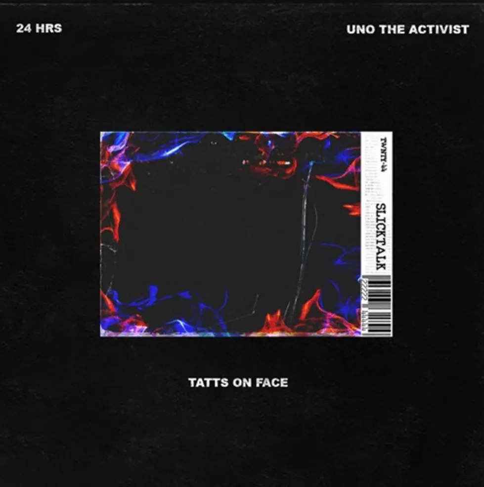 24hrs and Uno The Activist Go Back and Forth on New Song 'Tats on Face'