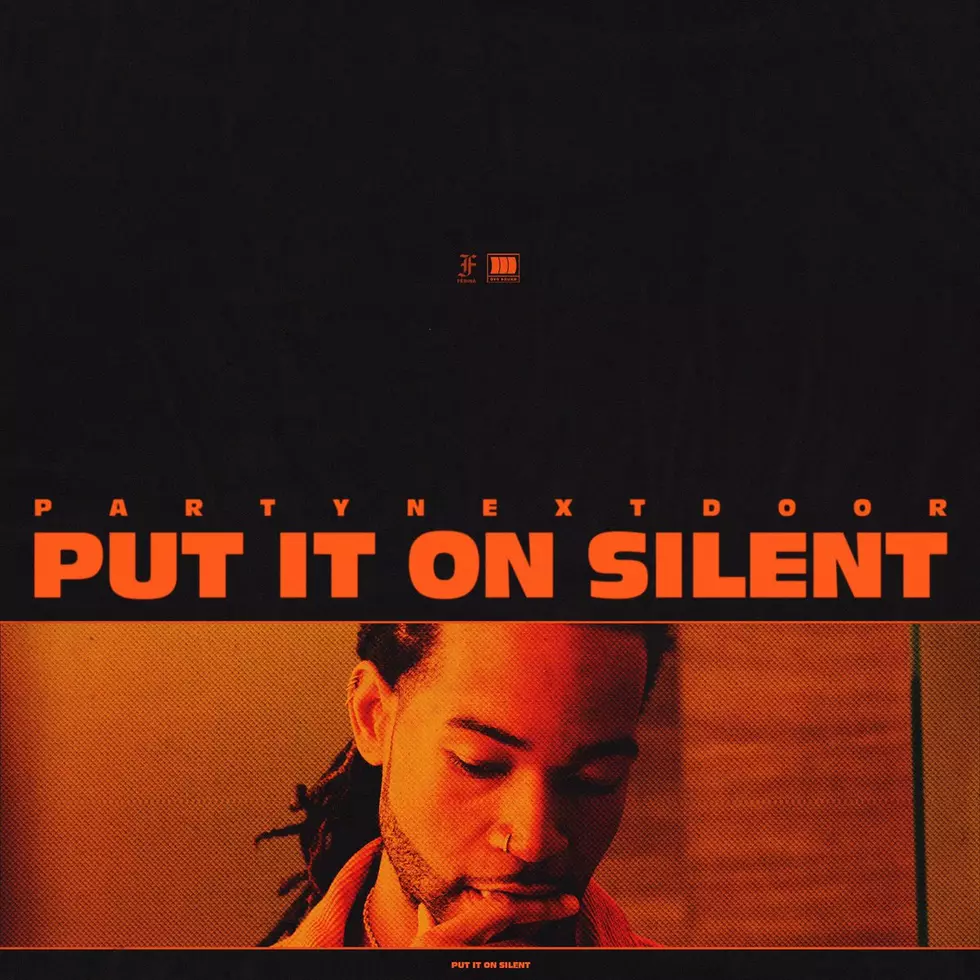 PartyNextDoor Drops Another New Song &#8220;Put It on Silent&#8221;