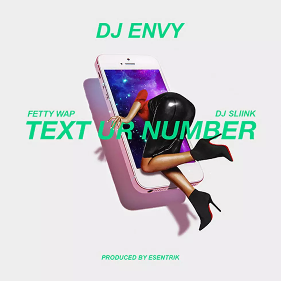 DJ Envy Grabs Fetty Wap and DJ Sliink for New Song 'Text Ur Number'