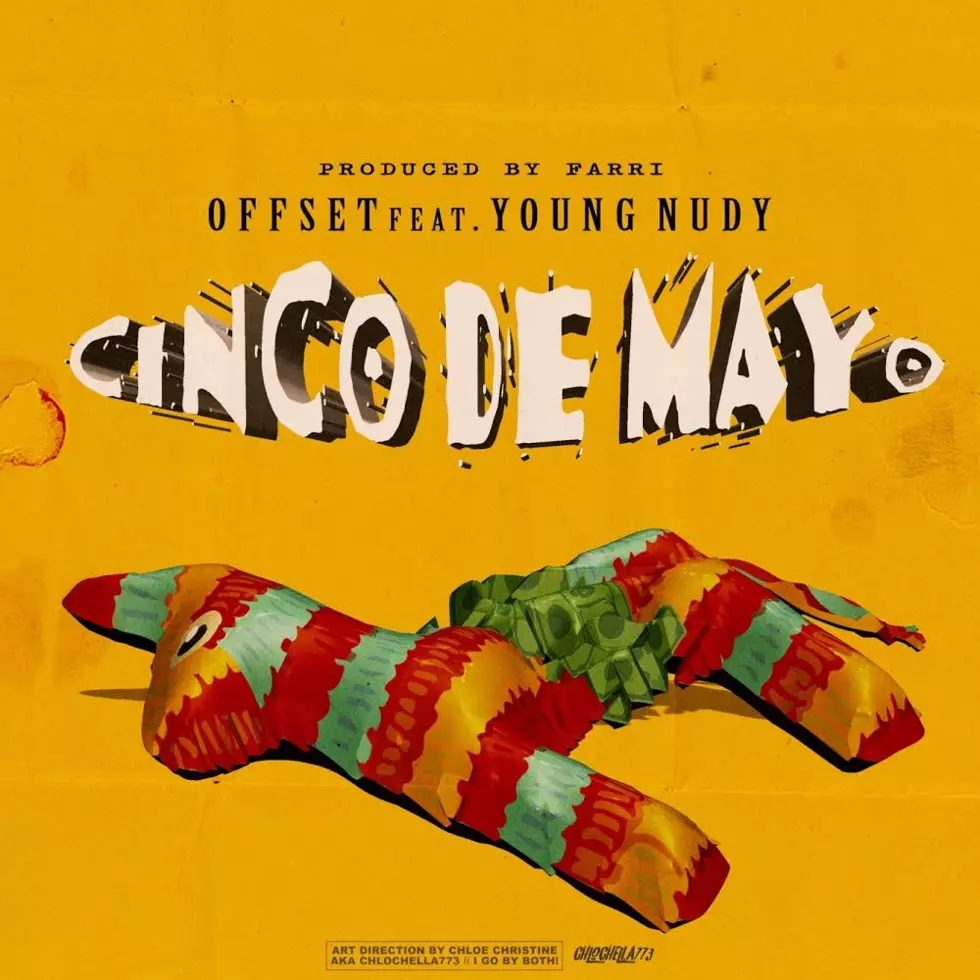 Listen to Offset and Young Nudy&#8217;s New Collab &#8220;Cinco De Mayo&#8221;