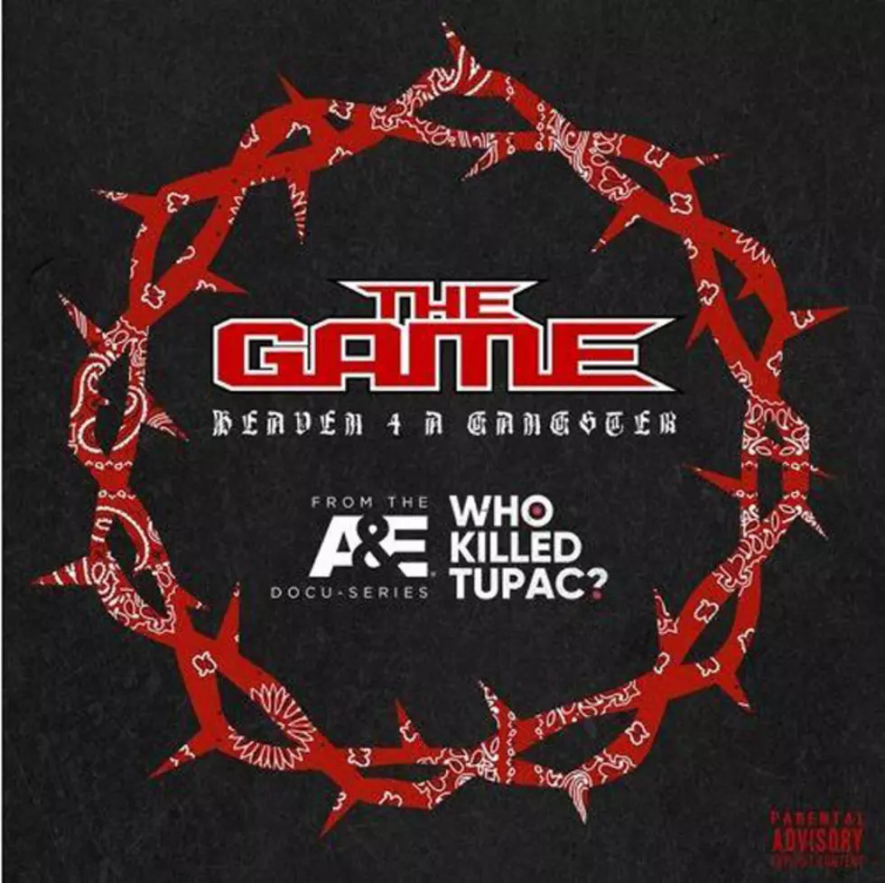 The Game Honors 2Pac on New Song 'Heaven 4 a Gangster'