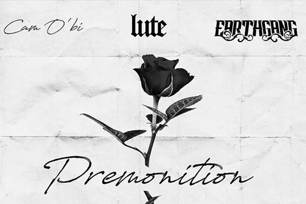 Lute, EarthGang and Cam O’bi Let Loose New Song 'Premonition'