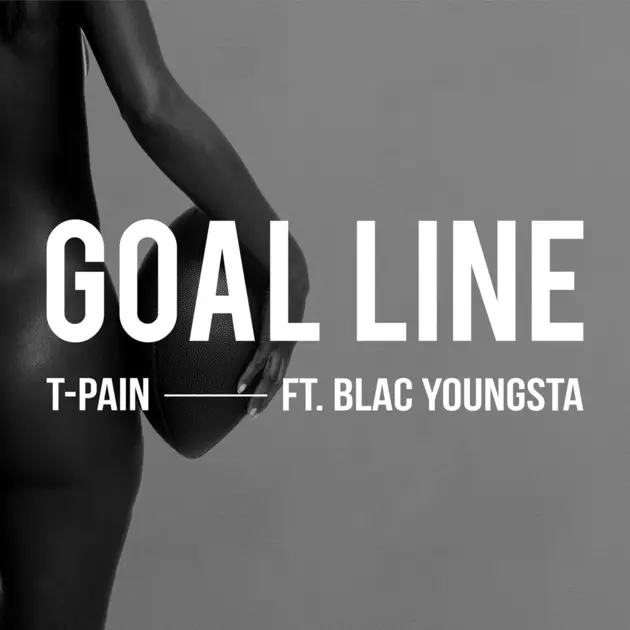 T-Pain and Blac Youngsta Race to the &#8220;Goal Line&#8221; for New Song