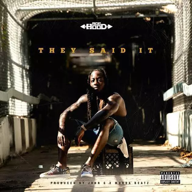 Ace Hood Proves His Haters Wrong for New Song &#8220;They Said It&#8221;