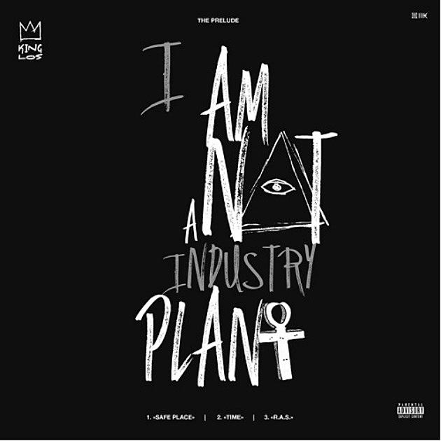 King Los Releases ‘I Am Not a Industry Plant (The Prelude)’ Project