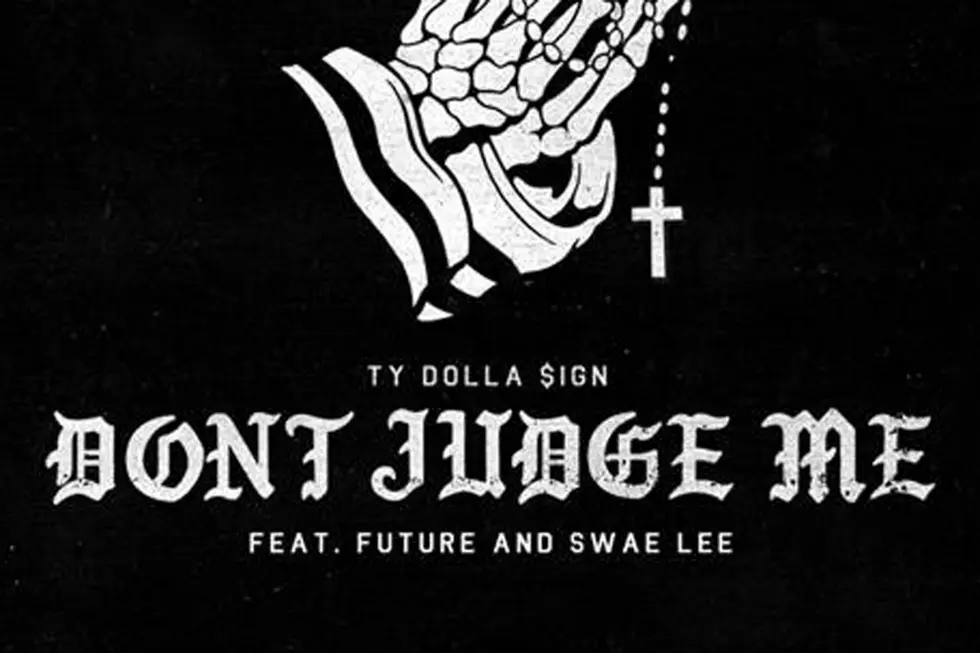Ty Dolla Sign, Future and Swae Lee Just Want to Have Fun for New Single “Don’t Judge Me”