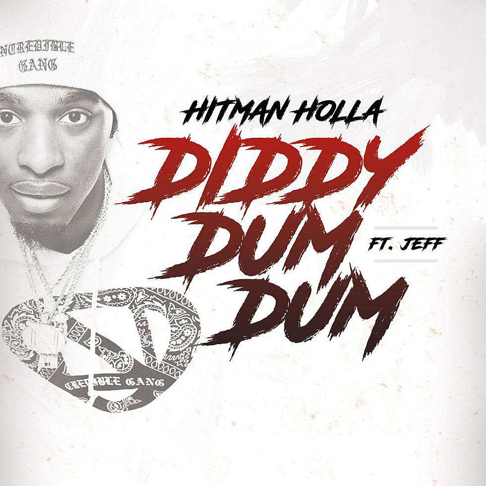 Hitman Holla Drops New Song &#8220;Diddy Dum Dum&#8221; With Jeff