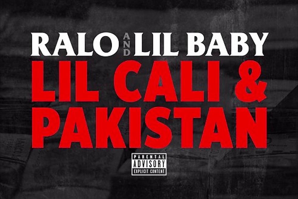 Ralo and Lil Baby Pay Homage to Their Hoods on New Song &#8220;Lil Cali &#038; Pakistan&#8221;