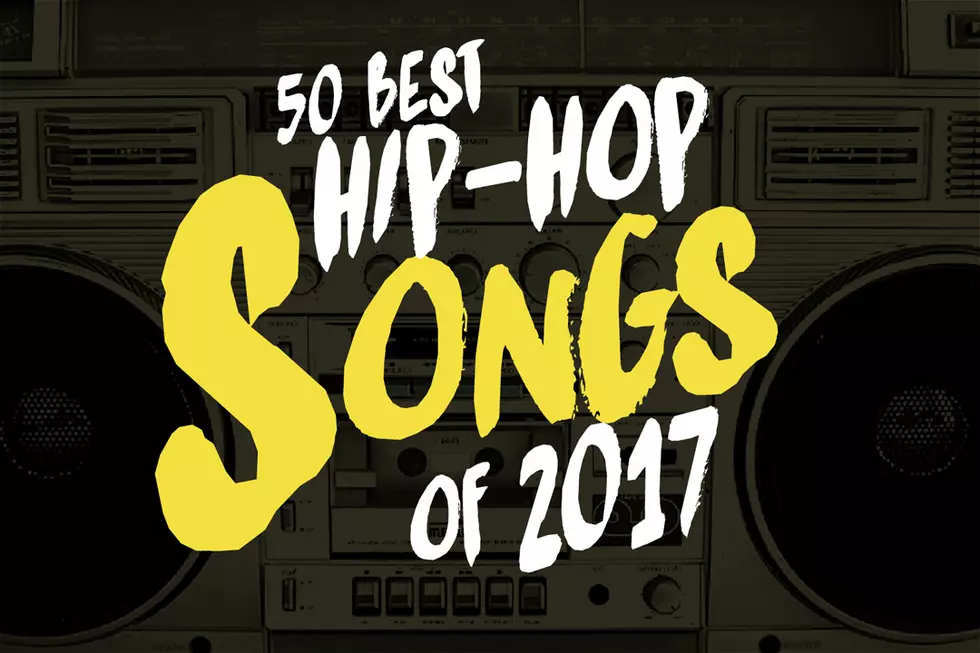 50 of the Best Hip-Hop Songs of 2017