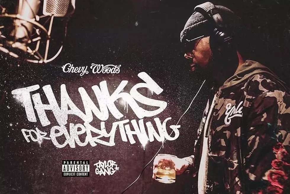 Chevy Woods Drops ‘Thanks for Everything’ Mixtape