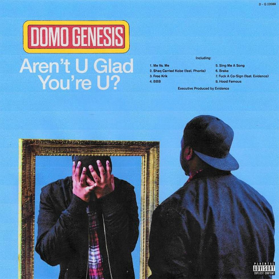 Domo Genesis Drops New &#8216;Aren&#8217;t U Glad You&#8217;re U?&#8217; Mixtape and “Me Vs. Me” Video