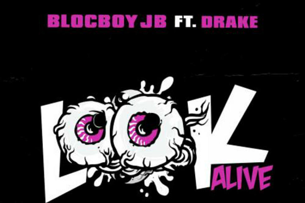 Drake Joins BlocBoy JB on New Song ''Look Alive''