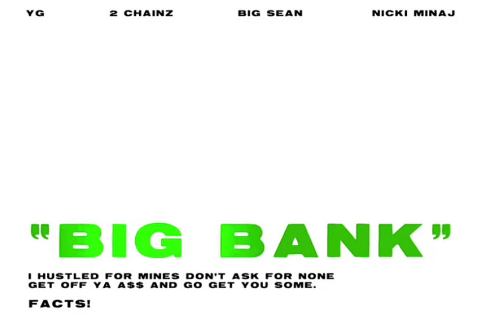 YG, Nicki Minaj, 2 Chainz and Big Sean Drop New Song "Big Bank"