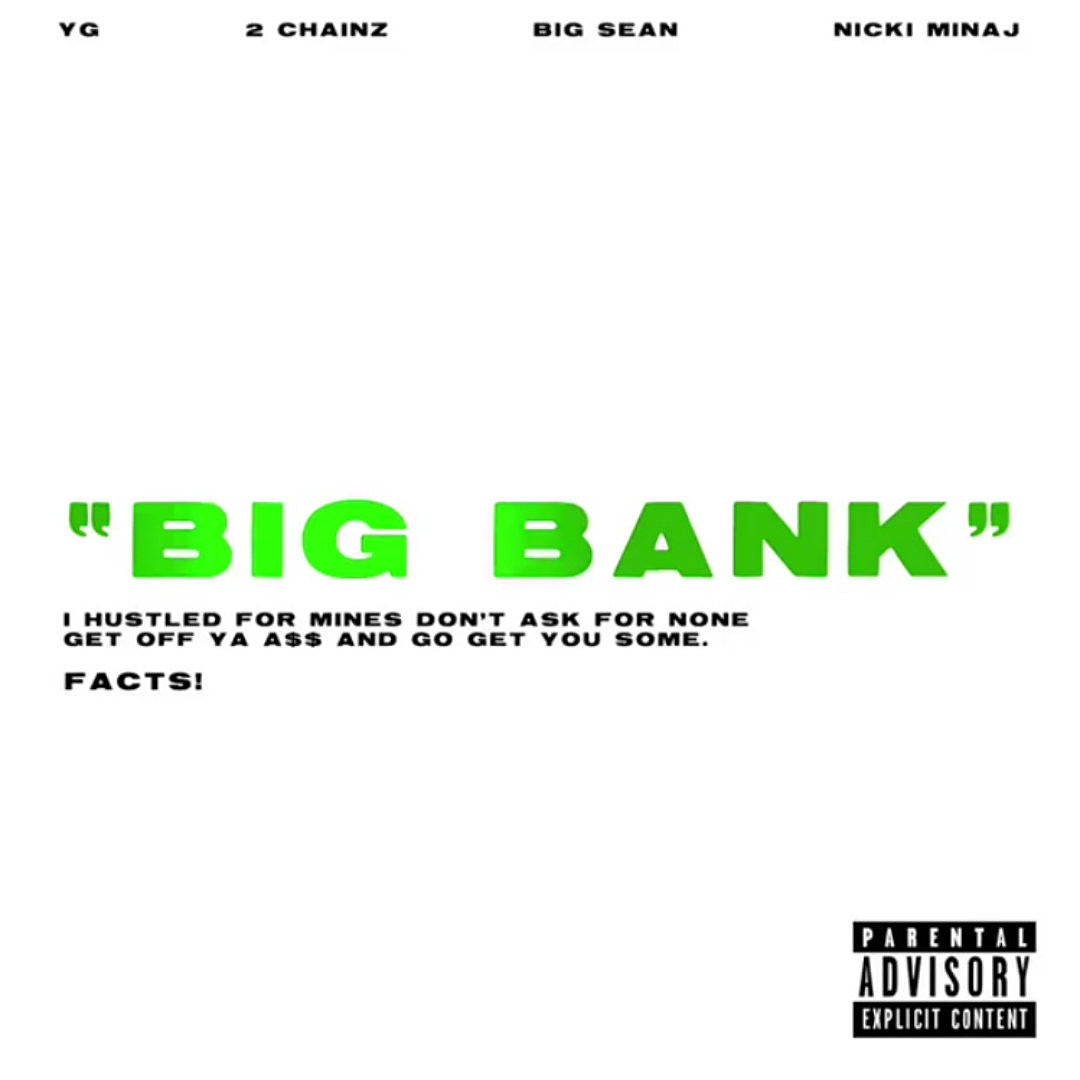 YG, Nicki Minaj, 2 Chainz and Big Sean Drop New Song "Big Bank" - XXL