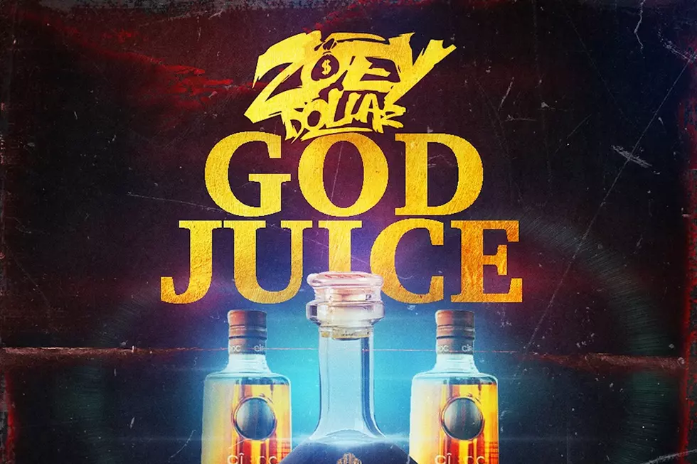 Zoey Dollaz Flexes on New Song &#8220;God Juice&#8221;