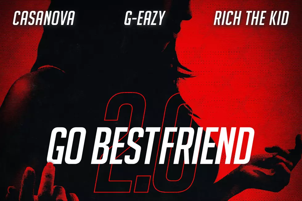 Casanova Drops &#8220;Go BestFriend 2.0&#8243; With G-Eazy and Rich The Kid