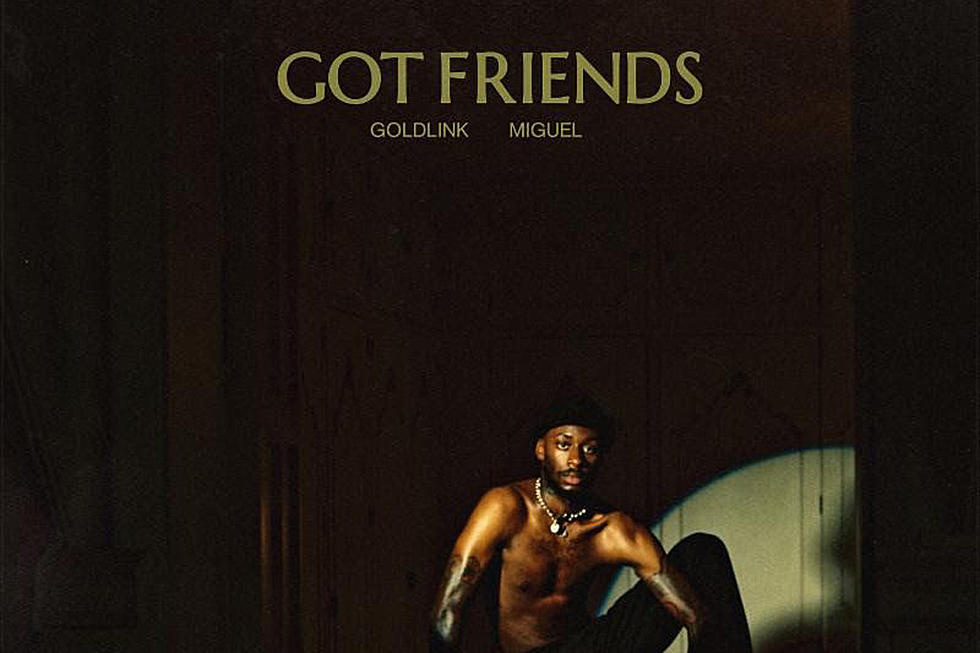 GoldLink and Miguel Serenade the Ladies on New Song &#8221;Got Friends&#8221;