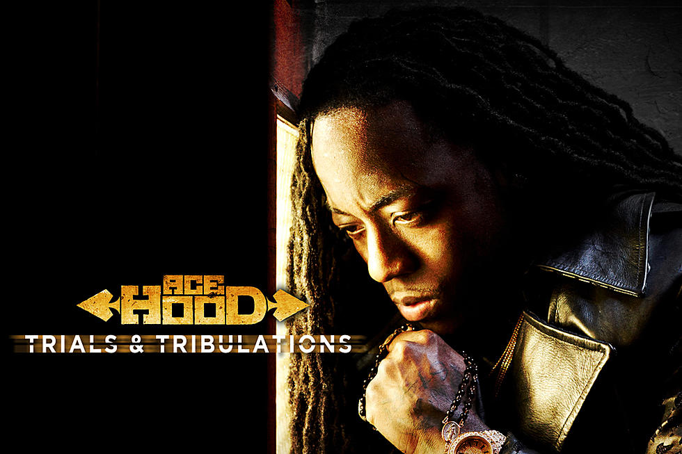 Today in Hip-Hop: Ace Hood Drops 'Trials & Tribulations' Album